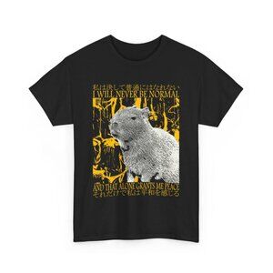 I Will Never Be Normal Graphic T-Shirt – Capybara Shirt, Existential Quote Tee,